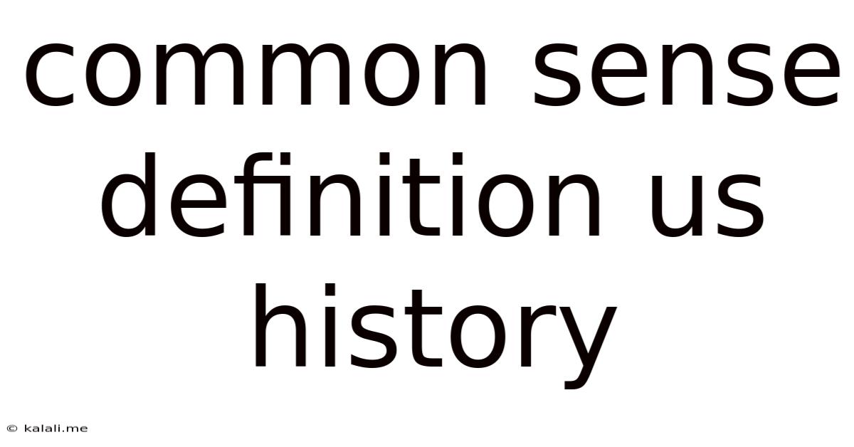 Common Sense Definition Us History