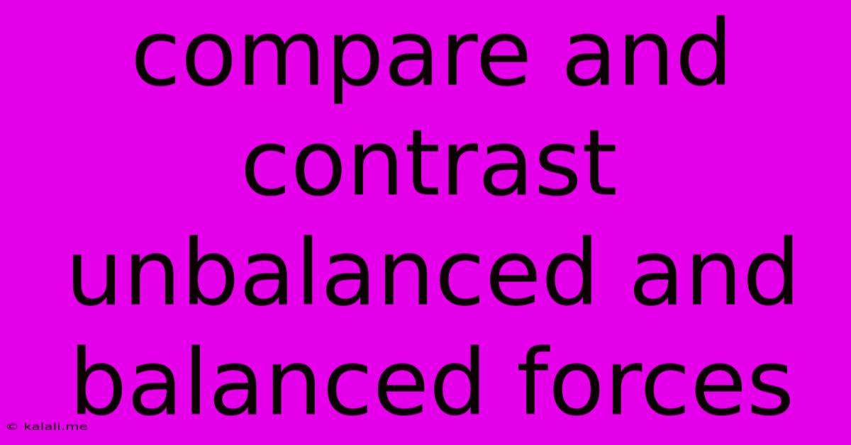 Compare And Contrast Unbalanced And Balanced Forces
