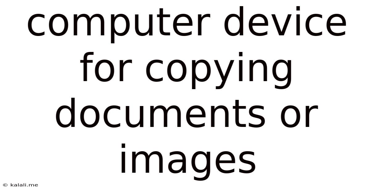 Computer Device For Copying Documents Or Images