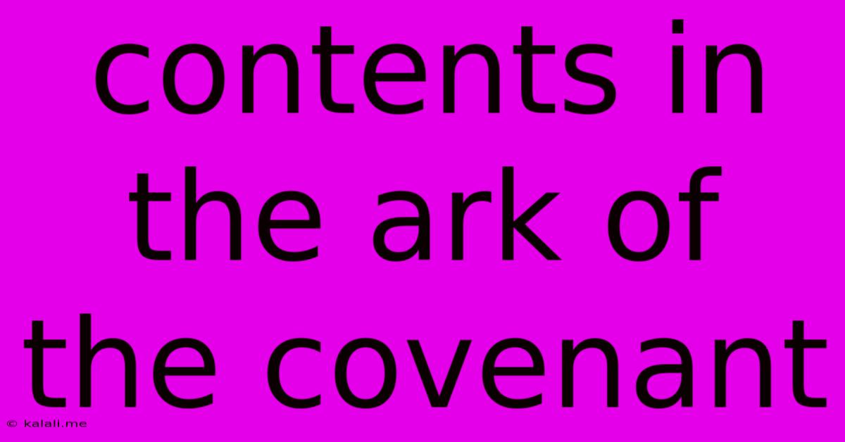 Contents In The Ark Of The Covenant