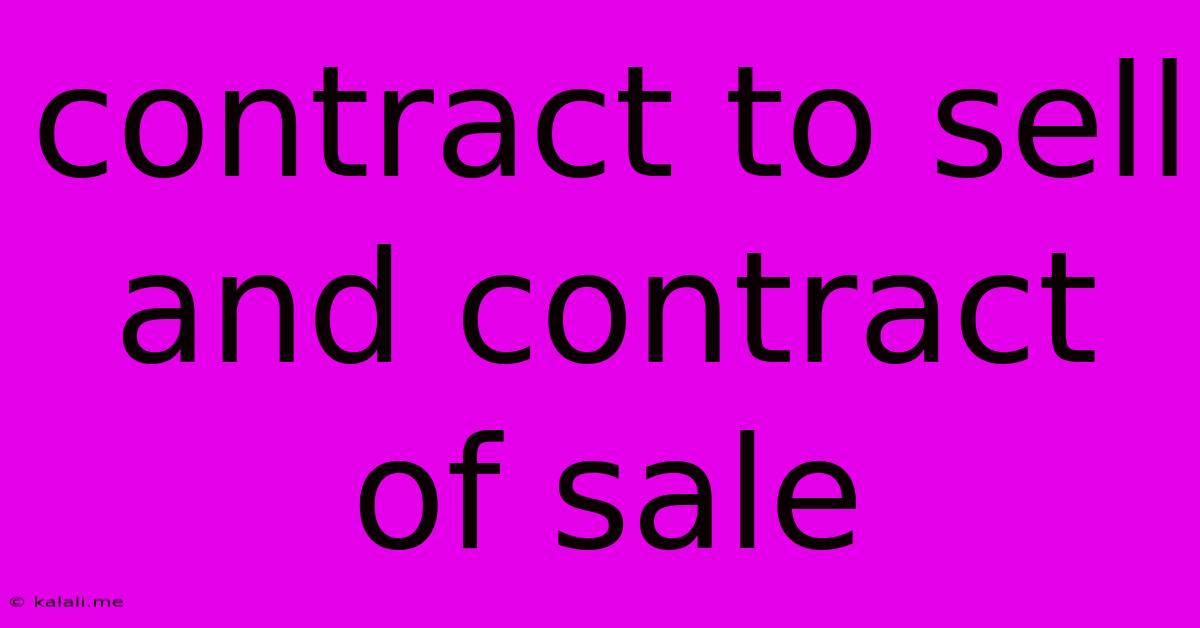 Contract To Sell And Contract Of Sale