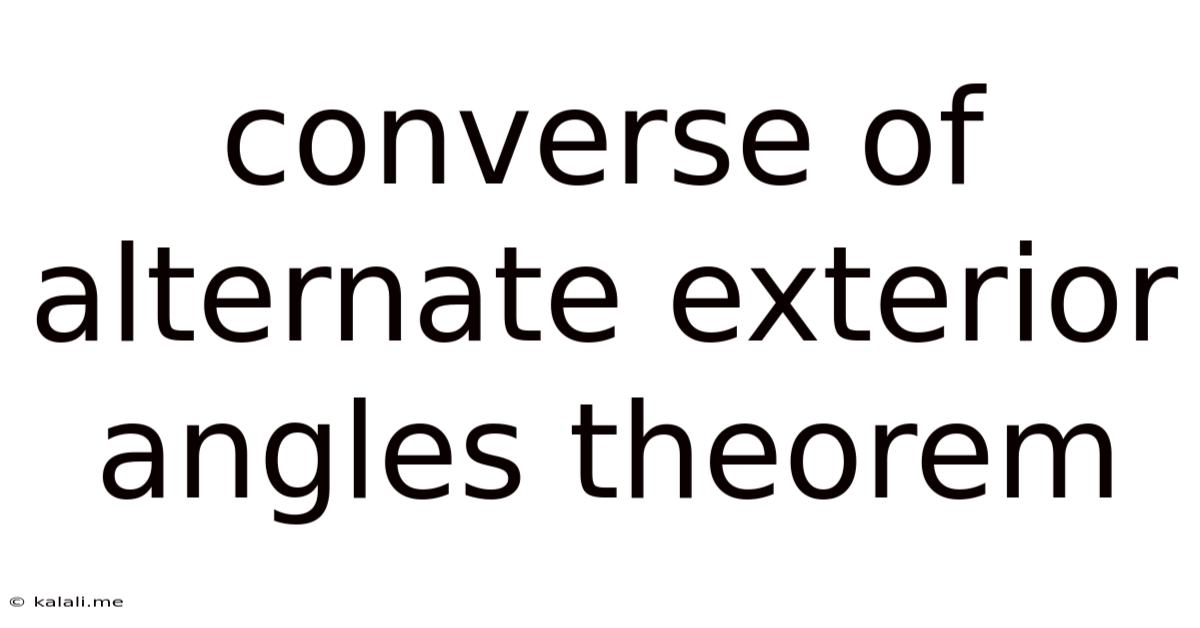 Converse Of Alternate Exterior Angles Theorem
