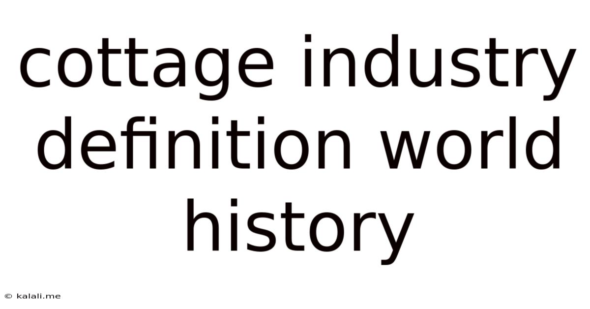 Cottage Industry Definition World History