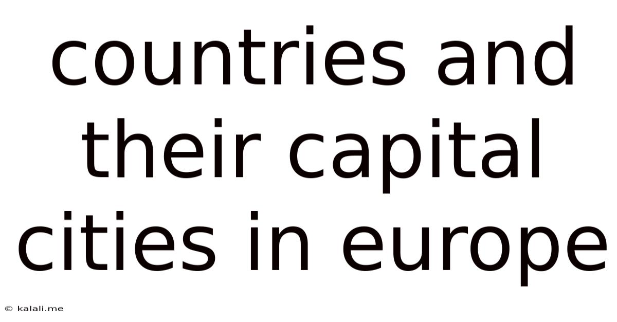 Countries And Their Capital Cities In Europe