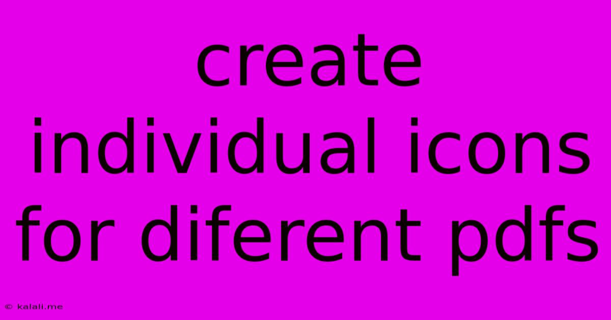 Create Individual Icons For Diferent Pdfs