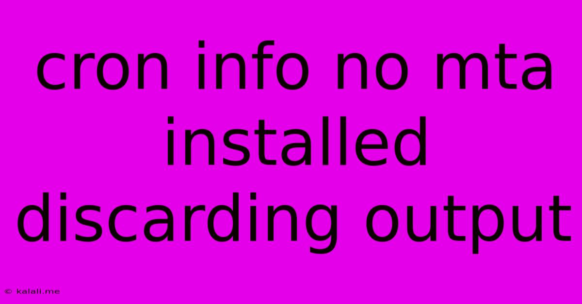 Cron Info No Mta Installed Discarding Output