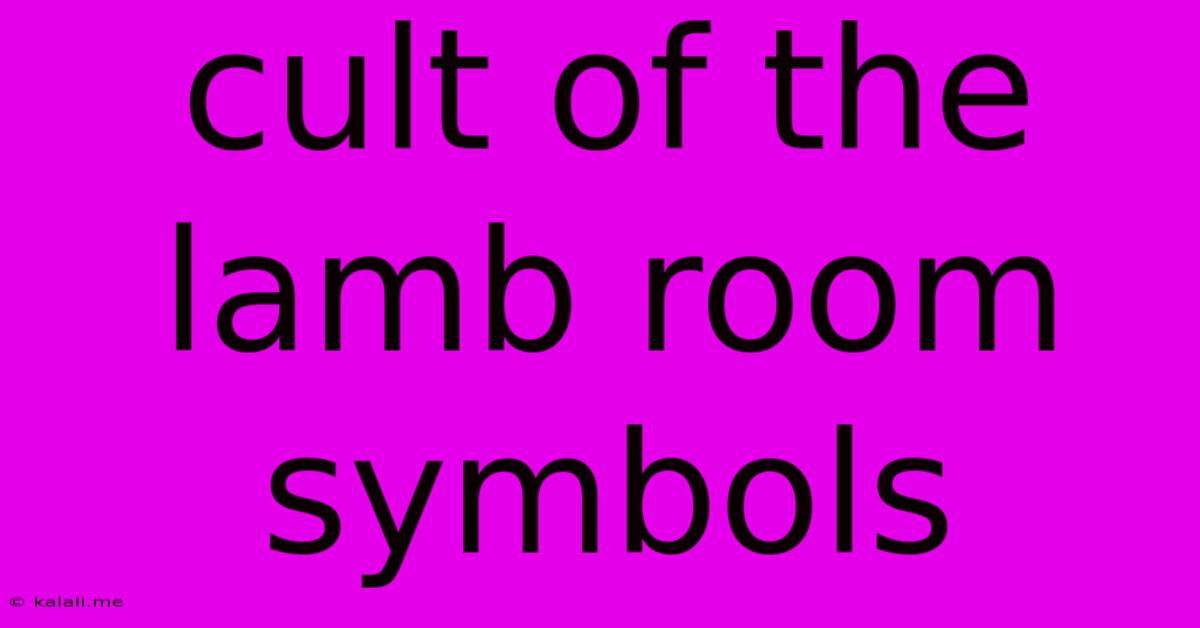 Cult Of The Lamb Room Symbols
