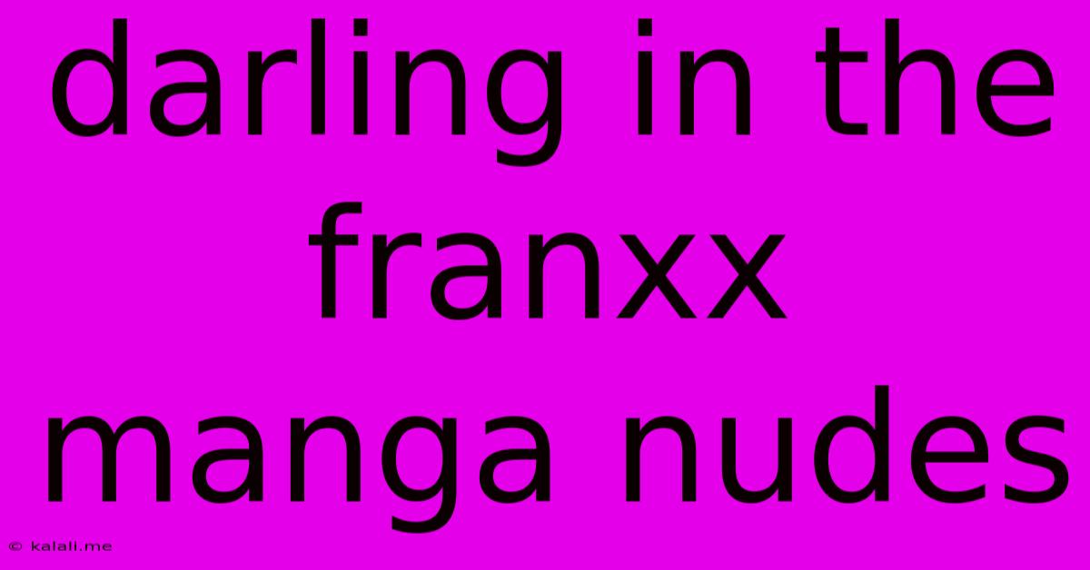 Darling In The Franxx Manga Nudes
