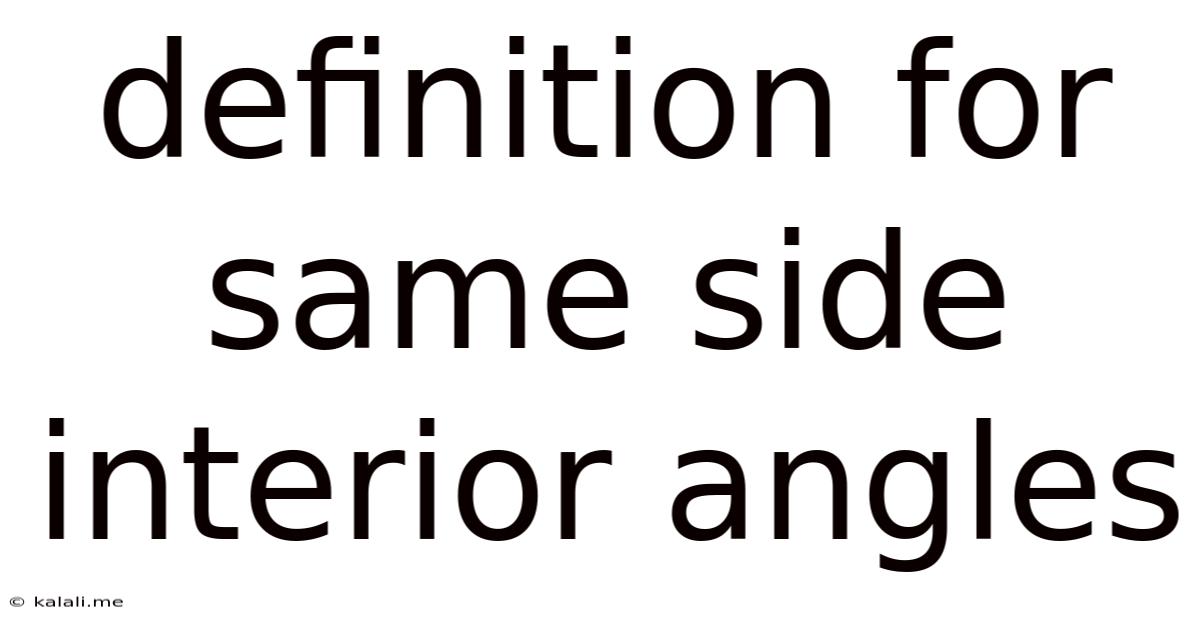 Definition For Same Side Interior Angles