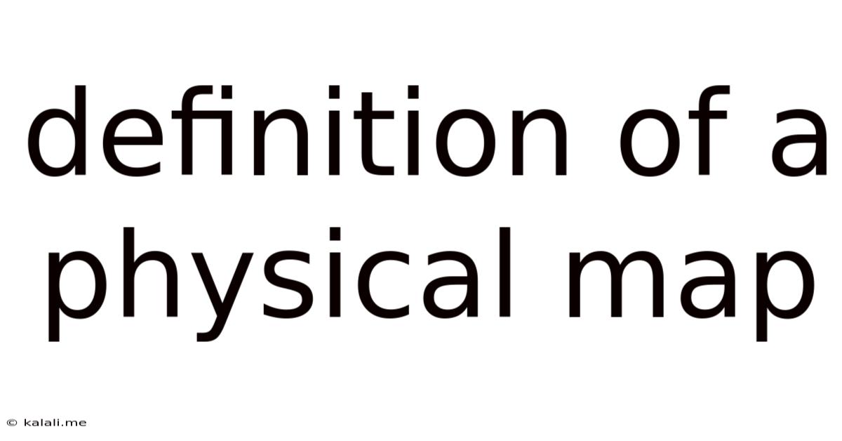 Definition Of A Physical Map