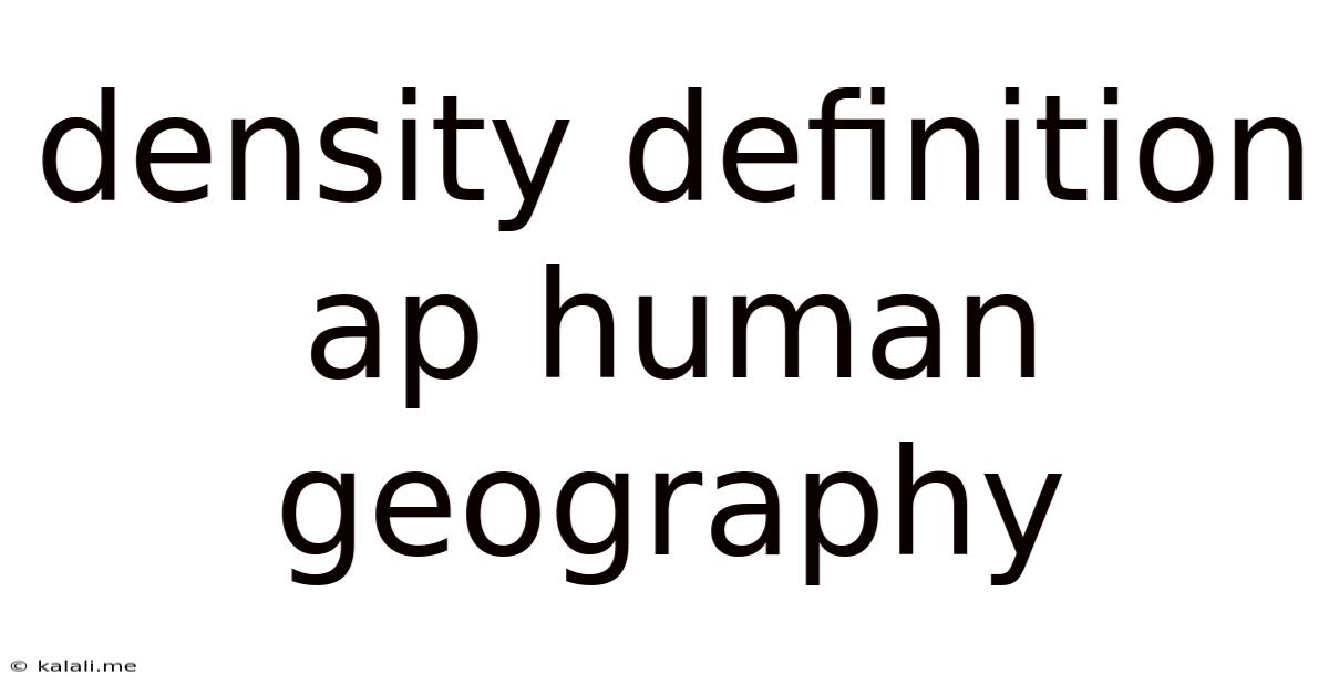 Density Definition Ap Human Geography