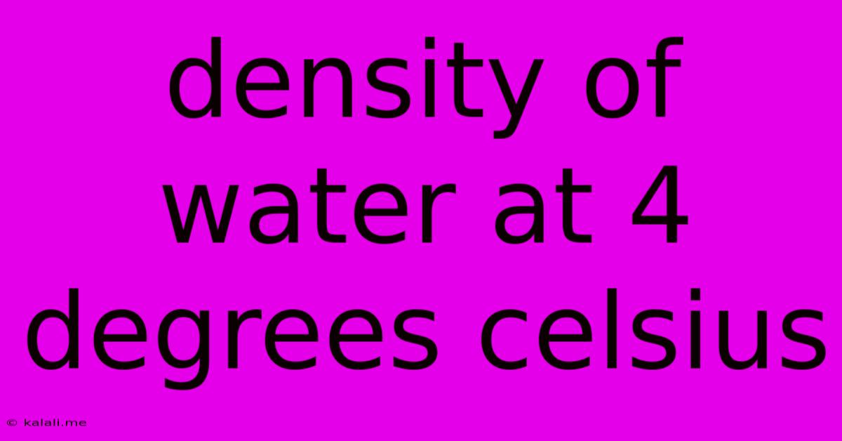 Density Of Water At 4 Degrees Celsius