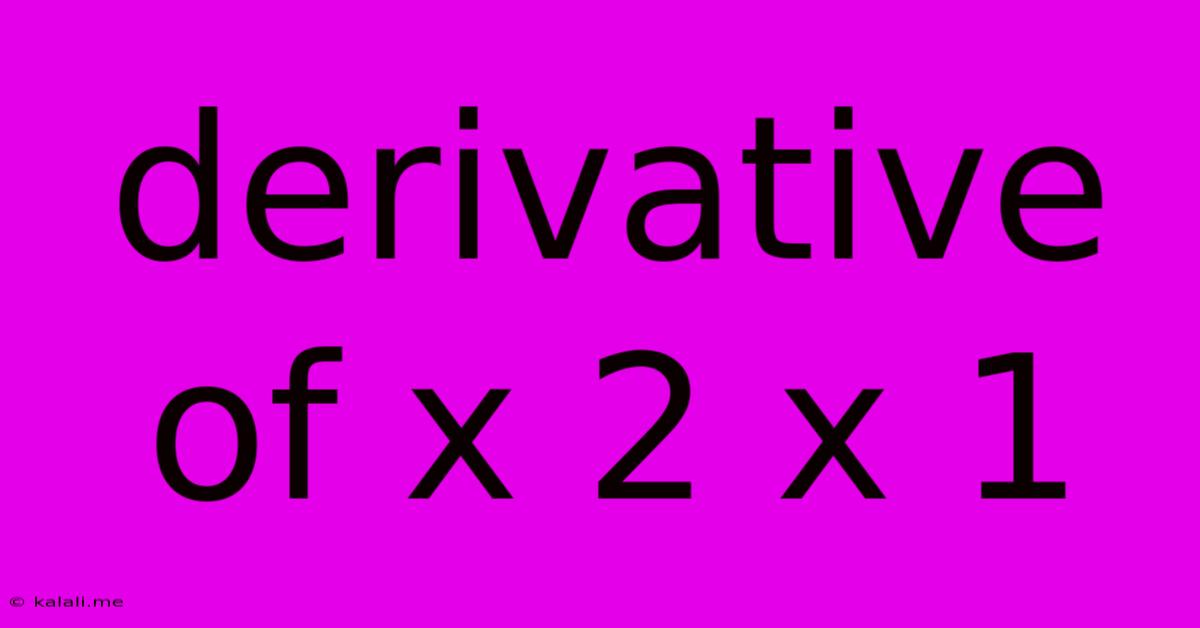 Derivative Of X 2 X 1