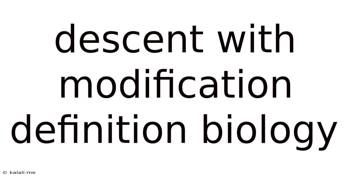 Descent With Modification Definition Biology