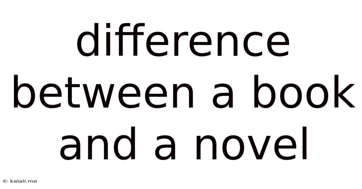 Difference Between A Book And A Novel