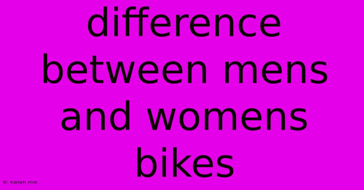 Difference Between Mens And Womens Bikes