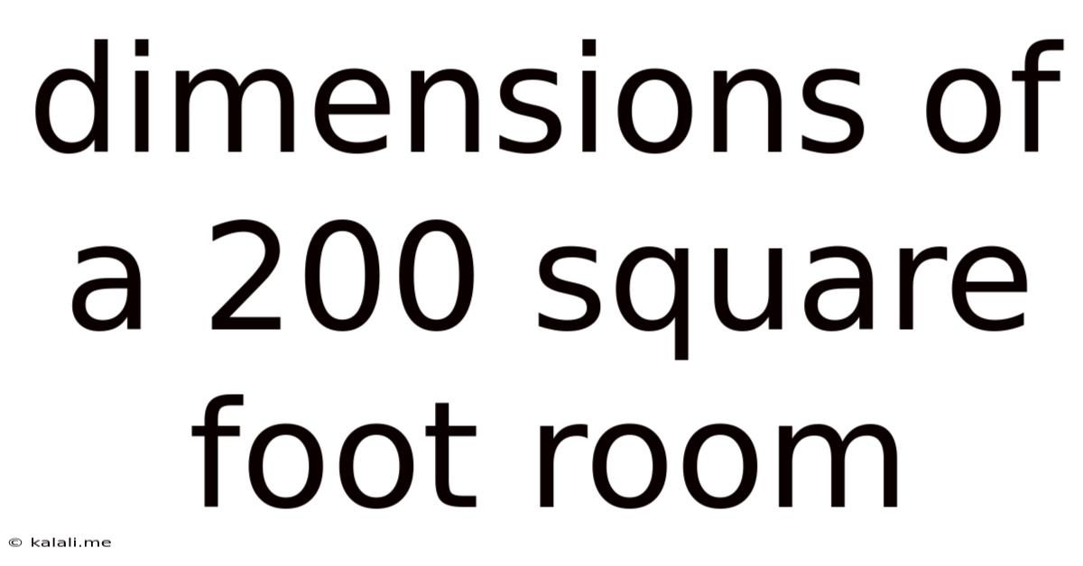 Dimensions Of A 200 Square Foot Room