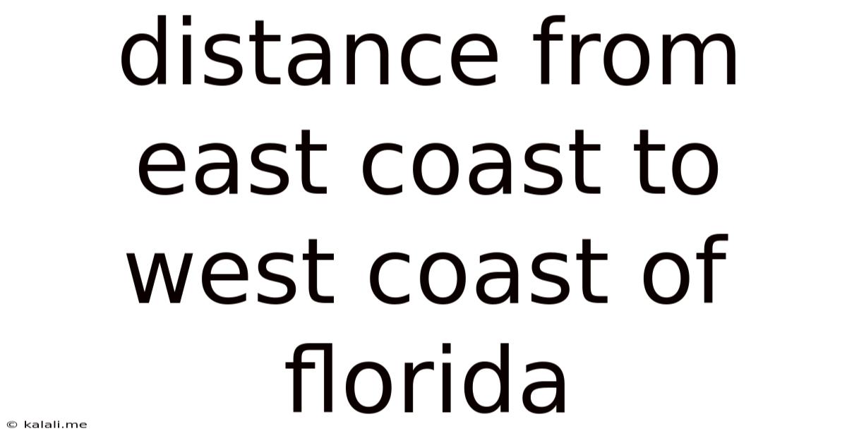 Distance From East Coast To West Coast Of Florida