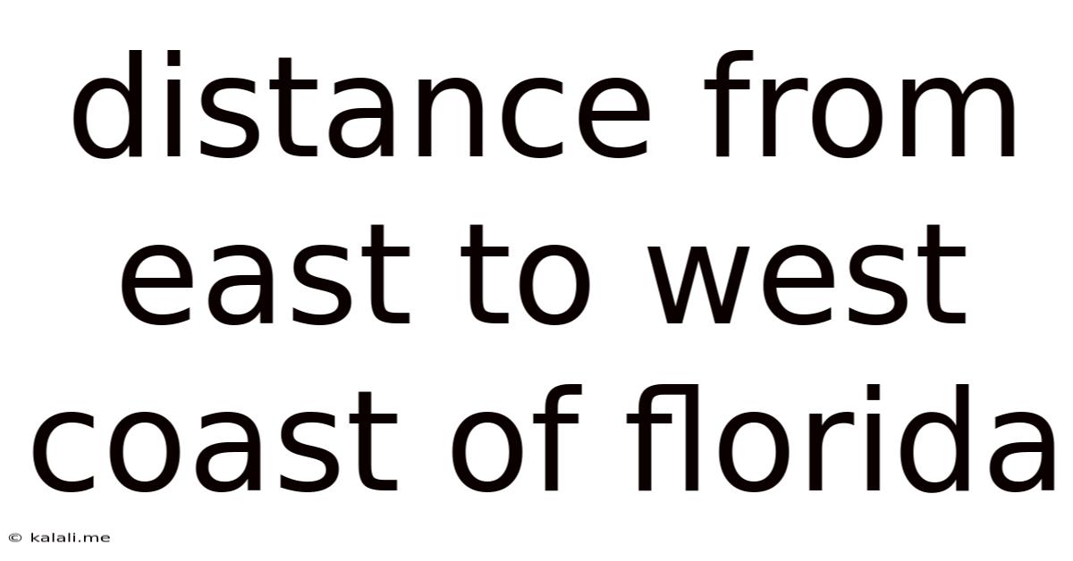 Distance From East To West Coast Of Florida