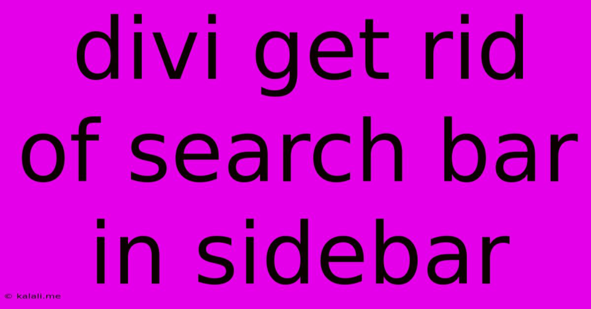 Divi Get Rid Of Search Bar In Sidebar