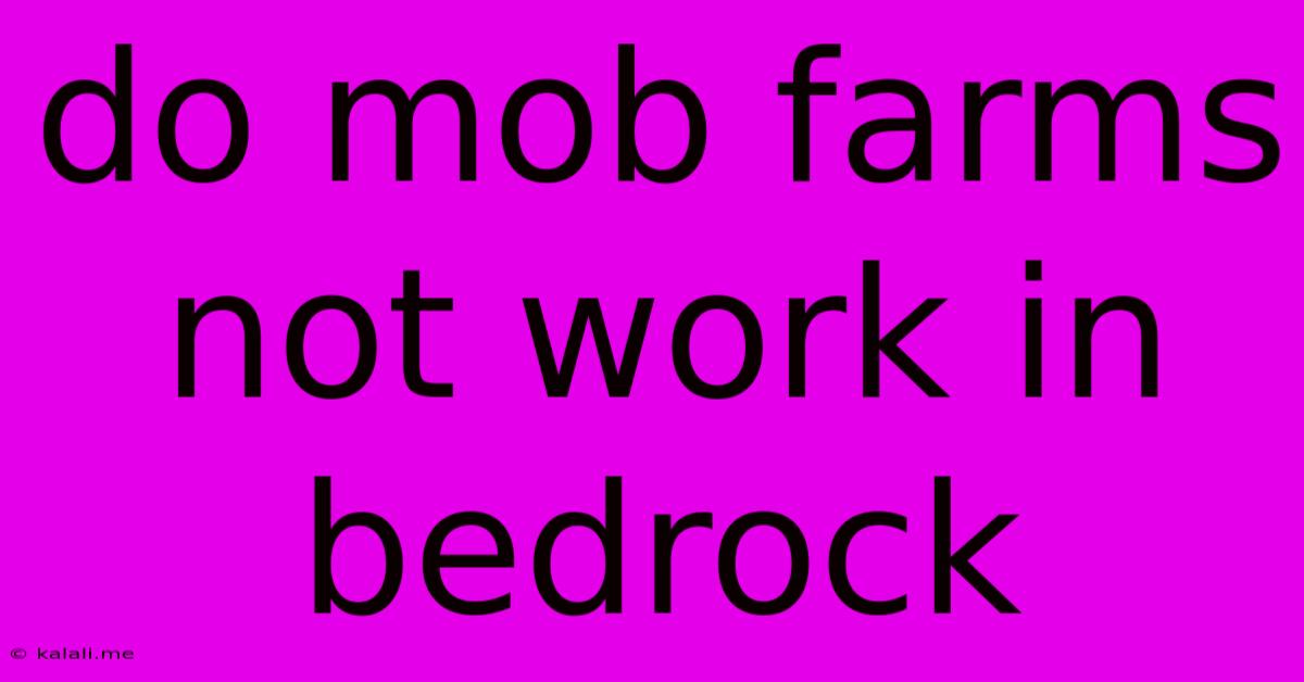 Do Mob Farms Not Work In Bedrock