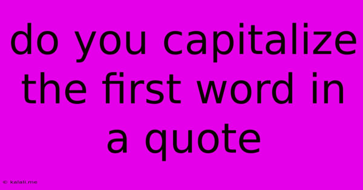 Do You Capitalize The First Word In A Quote