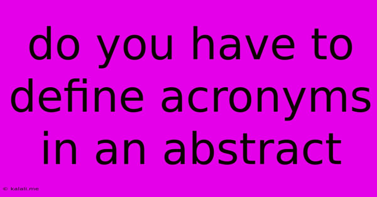 Do You Have To Define Acronyms In An Abstract