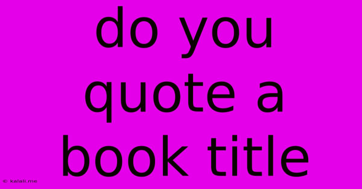 Do You Quote A Book Title