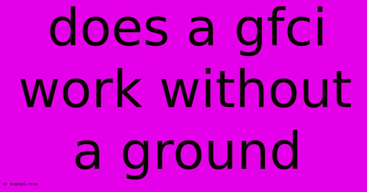 Does A Gfci Work Without A Ground