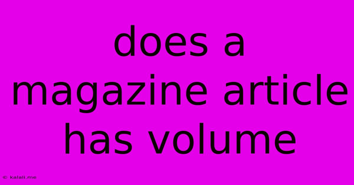 Does A Magazine Article Has Volume