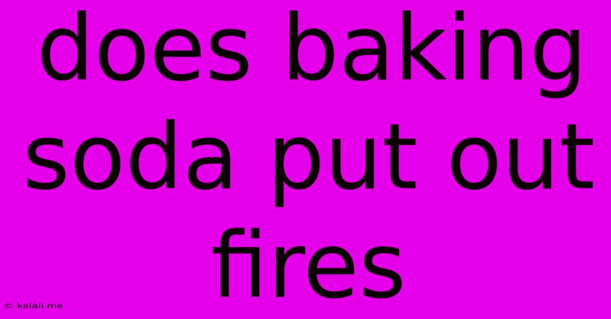 Does Baking Soda Put Out Fires