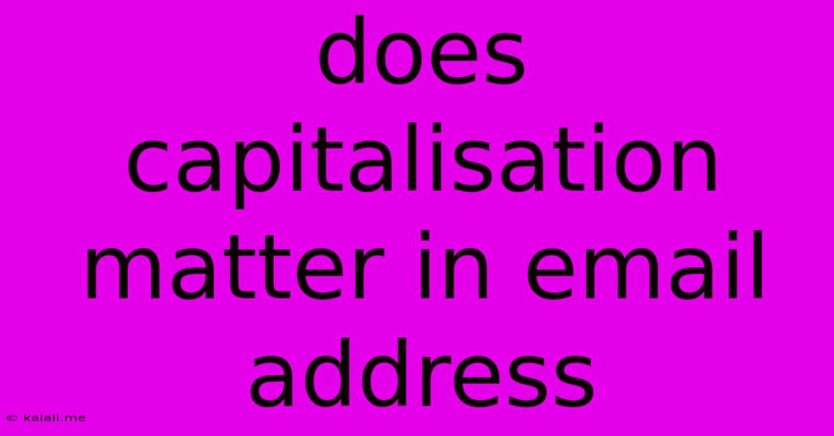 Does Capitalisation Matter In Email Address