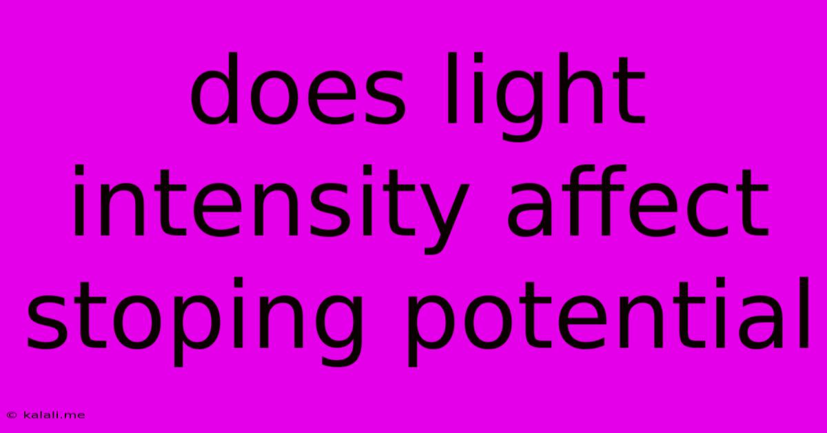 Does Light Intensity Affect Stoping Potential