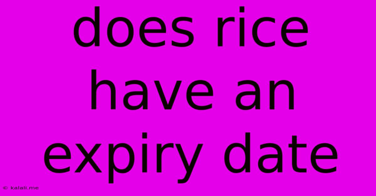 Does Rice Have An Expiry Date