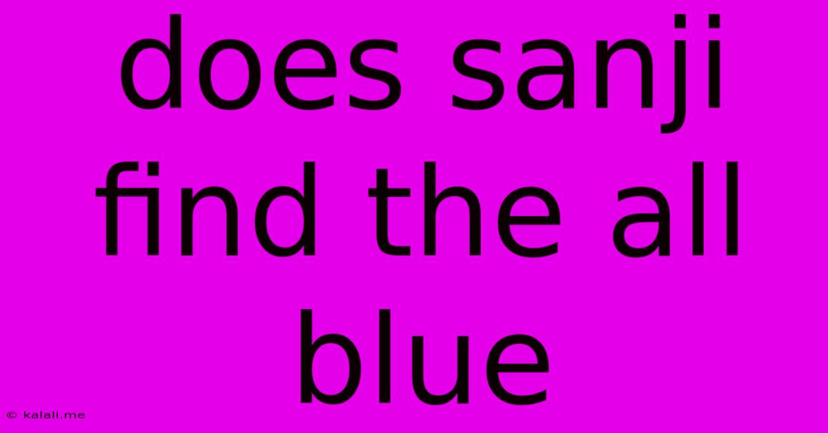 Does Sanji Find The All Blue
