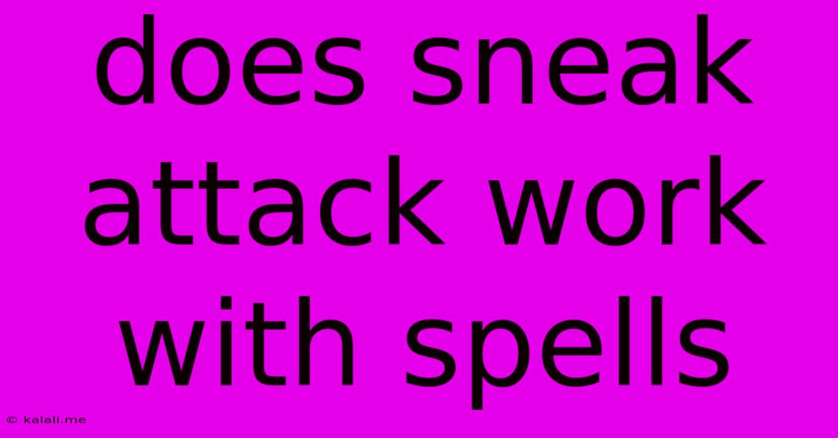 Does Sneak Attack Work With Spells