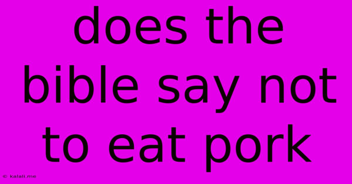 Does The Bible Say Not To Eat Pork