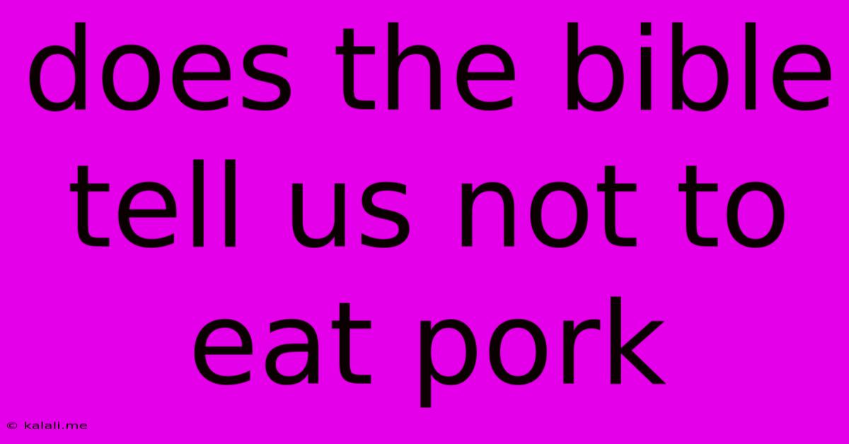 Does The Bible Tell Us Not To Eat Pork