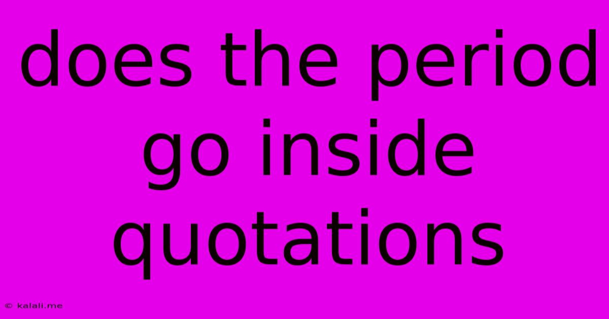 Does The Period Go Inside Quotations