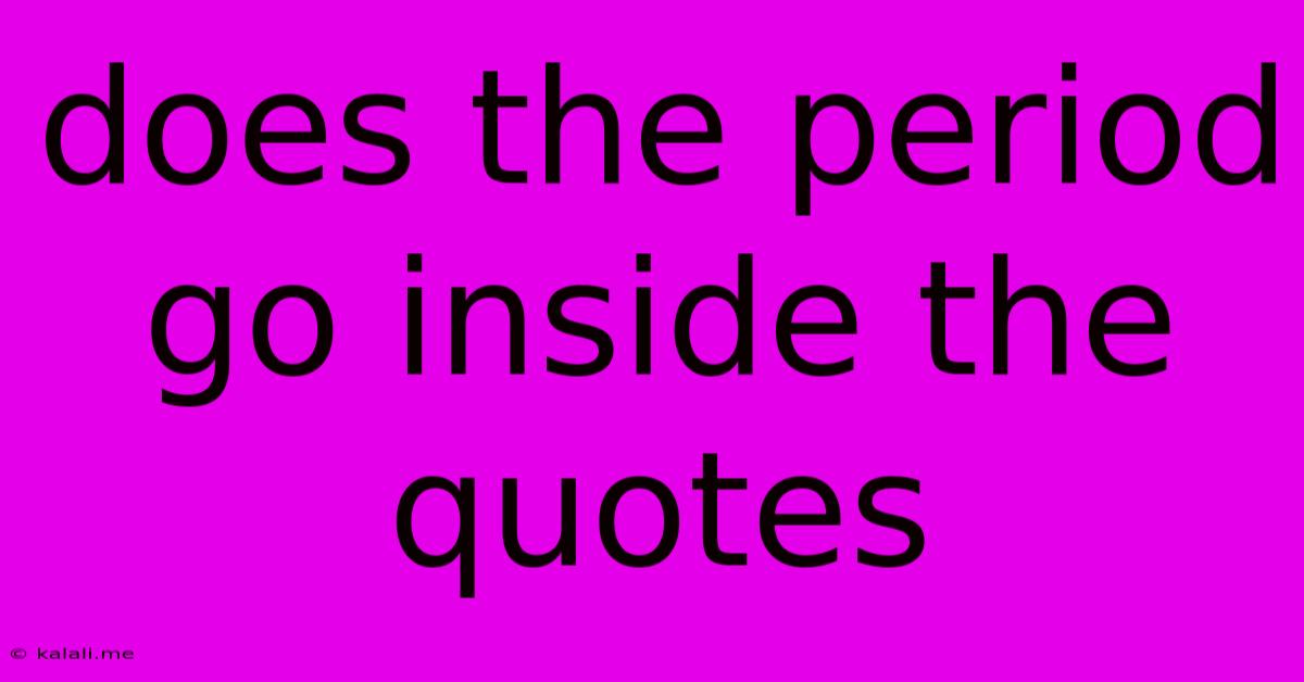 Does The Period Go Inside The Quotes
