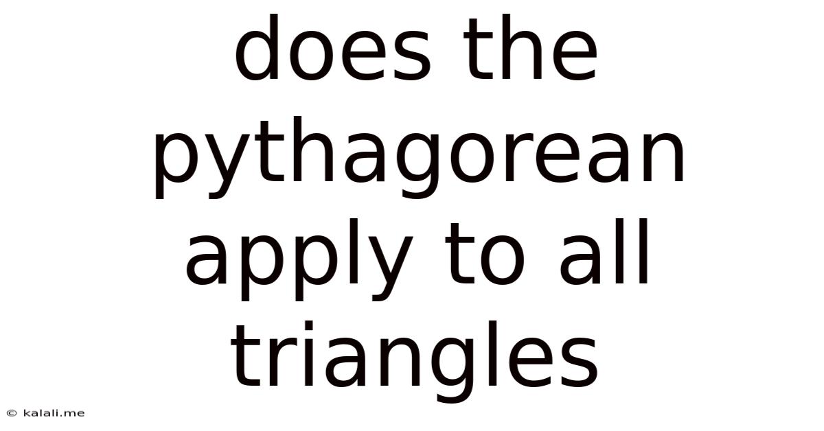 Does The Pythagorean Apply To All Triangles