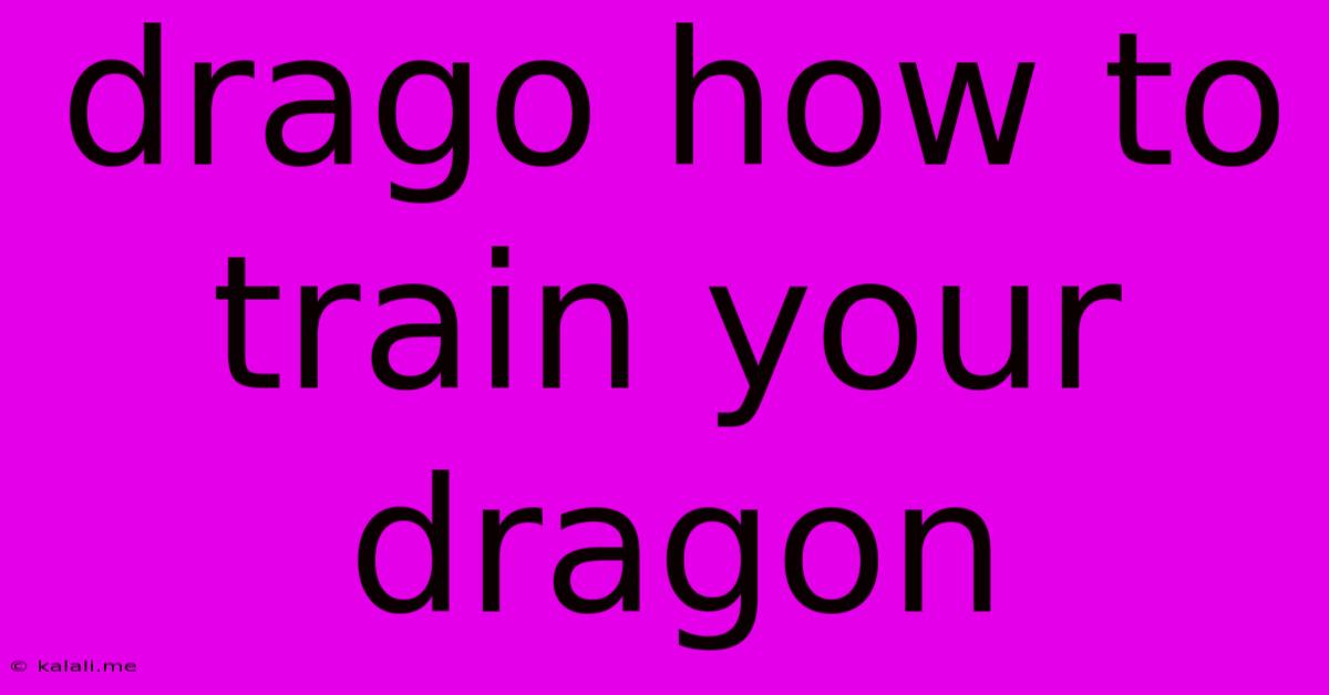 Drago How To Train Your Dragon