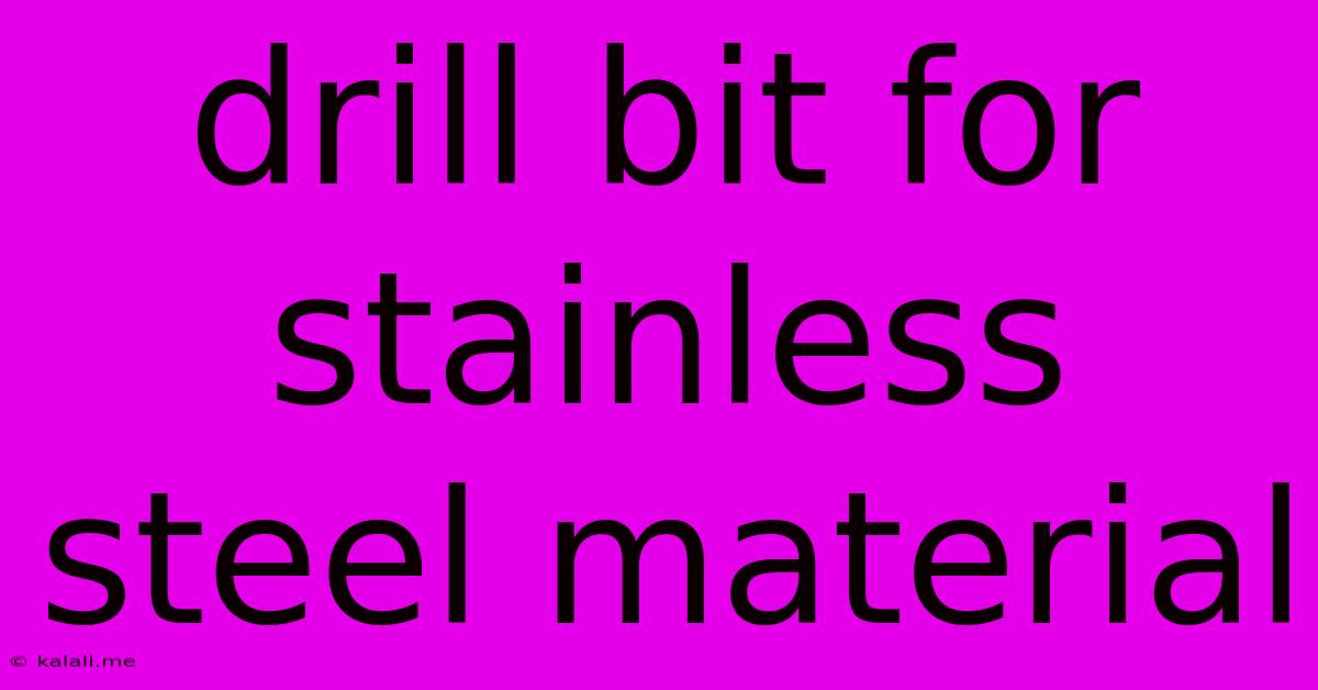 Drill Bit For Stainless Steel Material