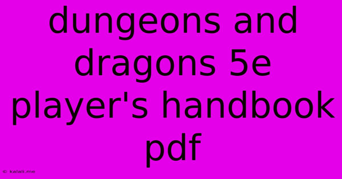 Dungeons And Dragons 5e Player's Handbook Pdf