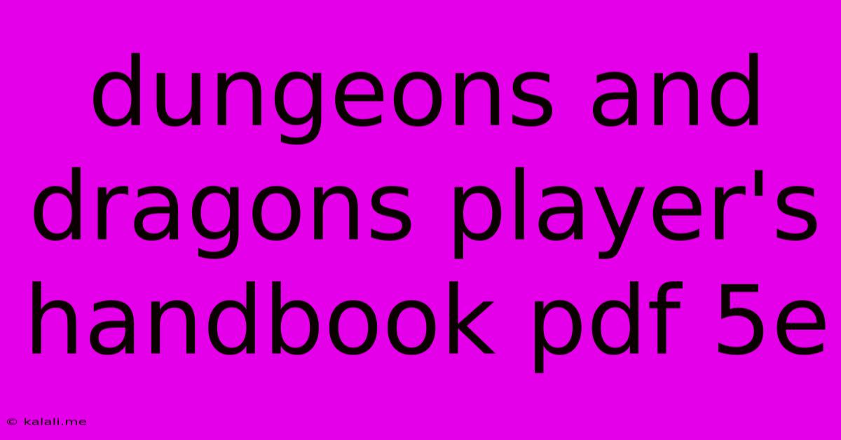 Dungeons And Dragons Player's Handbook Pdf 5e