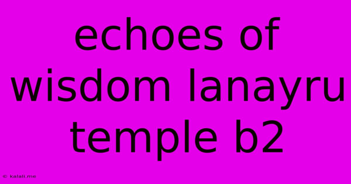 Echoes Of Wisdom Lanayru Temple B2