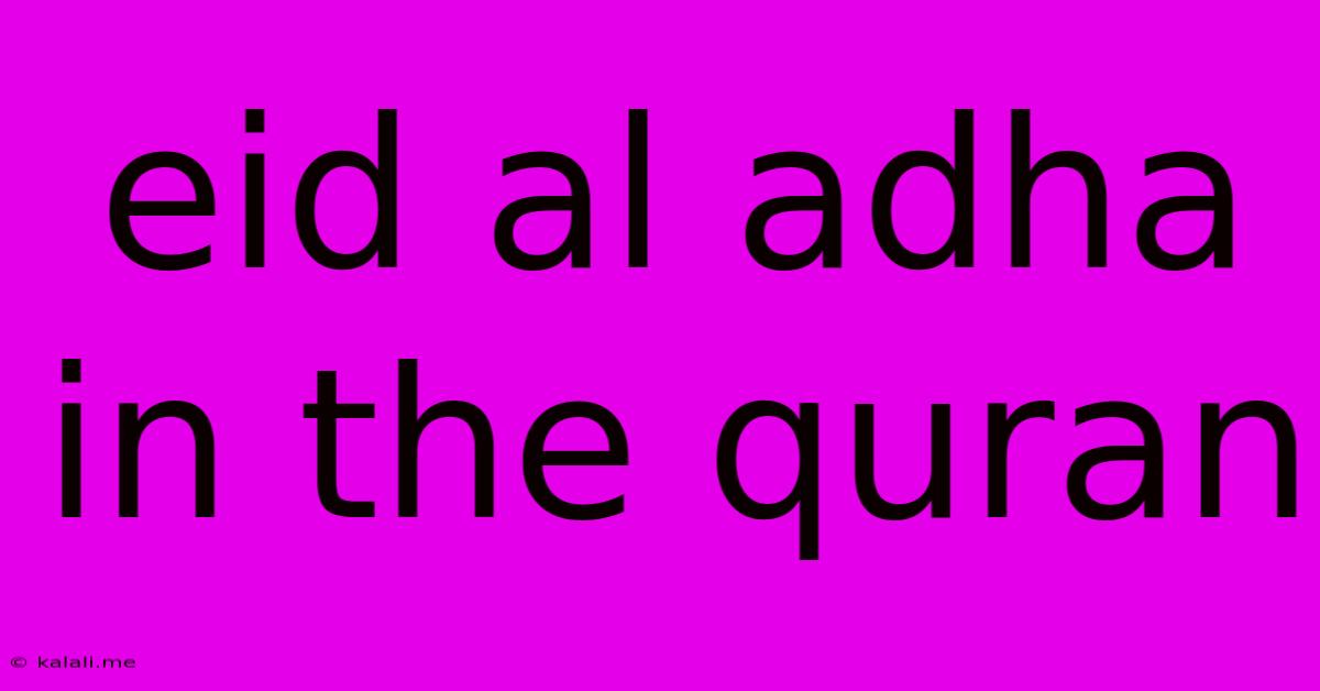 Eid Al Adha In The Quran