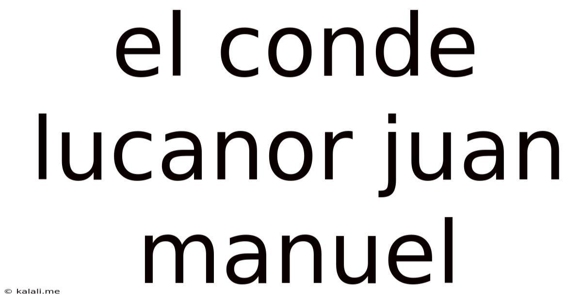 El Conde Lucanor Juan Manuel