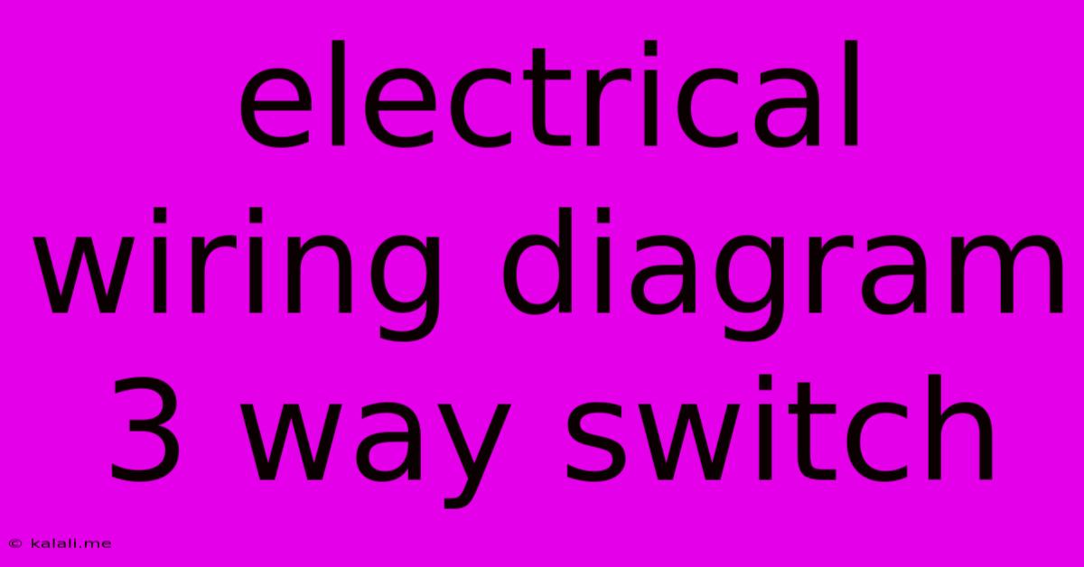 Electrical Wiring Diagram 3 Way Switch