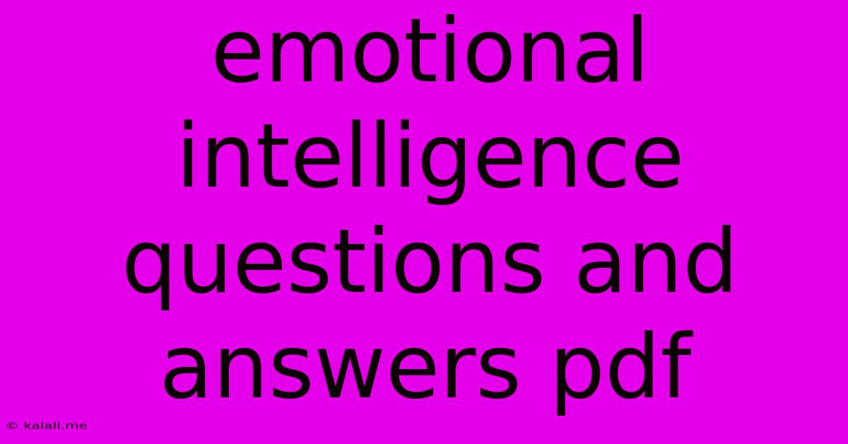 Emotional Intelligence Questions And Answers Pdf